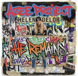 Azee Project Presents Helen Delor – He Remains [bandcamp] - UNRELEASED ...